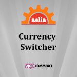 Aelia Currency Switcher for WooCommerce