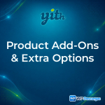 YITH WooCommerce Product Add-Ons & Extra Options Premium